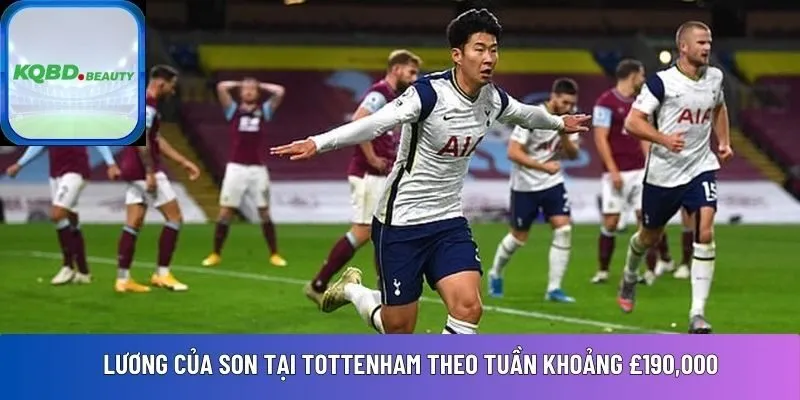 Lương của Son tại Tottenham theo tuần 
